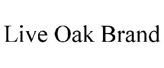 LIVE OAK BRAND