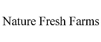 NATURE FRESH FARMS