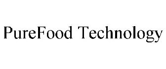 PUREFOOD TECHNOLOGY