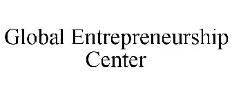 GLOBAL ENTREPRENEURSHIP CENTER