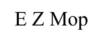 E Z MOP