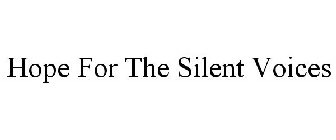 HOPE FOR THE SILENT VOICES