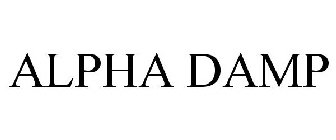 ALPHA DAMP