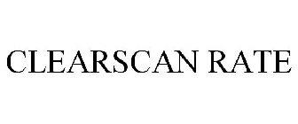 CLEARSCAN RATE
