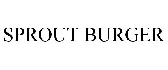 SPROUT BURGER