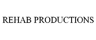 REHAB PRODUCTIONS