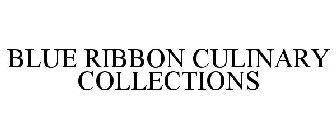 BLUE RIBBON CULINARY COLLECTIONS