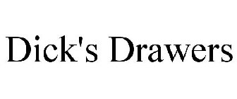 DICK'S DRAWERS