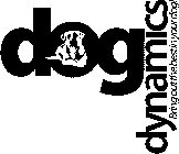 DOG DYNAMICS BRING OUT THE BEST IN YOUR DOG!