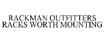 RACKMAN OUTFITTERS RACKS WORTH MOUNTING