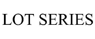 LOT SERIES