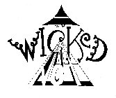 WICKED NOT!