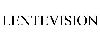 LENTEVISION