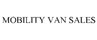 MOBILITY VAN SALES