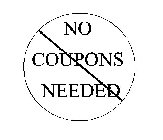 NO COUPONS NEEDED