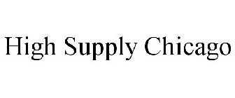 HIGH SUPPLY CHICAGO