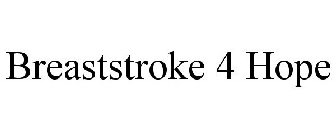 BREASTSTROKE 4 HOPE