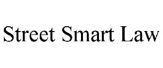 STREET SMART LAW