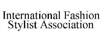 INTERNATIONAL FASHION STYLIST ASSOCIATION