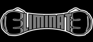 ELIMINATE