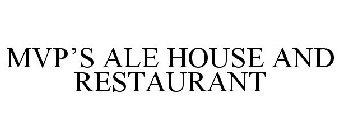 MVP'S ALE HOUSE AND RESTAURANT