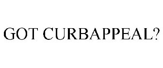 GOT CURBAPPEAL?