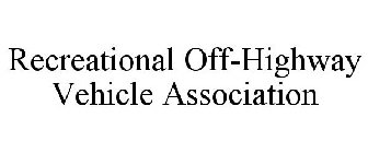 RECREATIONAL OFF-HIGHWAY VEHICLE ASSOCIATION