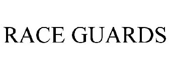RACE GUARDS