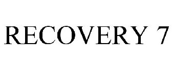RECOVERY 7