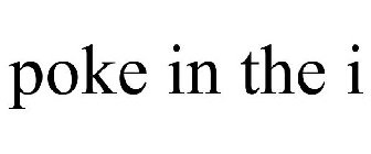 POKE IN THE I