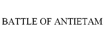 BATTLE OF ANTIETAM