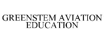 GREENSTEM AVIATION EDUCATION
