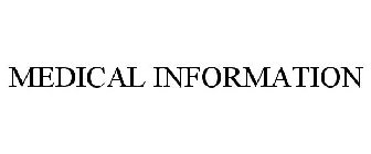 MEDICAL INFORMATION