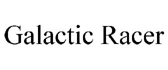 GALACTIC RACER