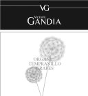 VG VICENTE GANDIA ORGANIC TEMPRANILLO GRAPES