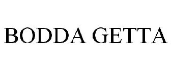 BODDA GETTA