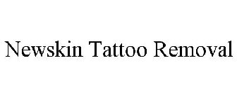 NEWSKIN TATTOO REMOVAL