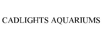 CADLIGHTS AQUARIUMS