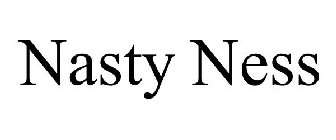 NASTY NESS