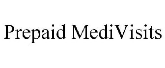 PREPAID MEDIVISITS