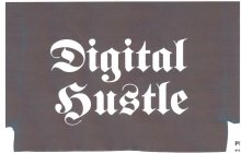 DIGITAL HUSTLE