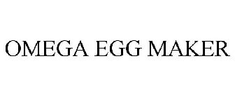 OMEGA EGG MAKER