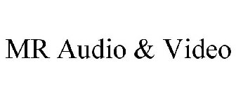 MR AUDIO & VIDEO