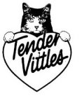 TENDER VITTLES