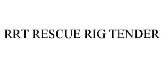 RRT RESCUE RIG TENDER