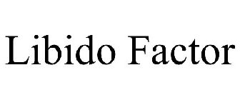 LIBIDO FACTOR