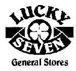 LUCKY SEVEN GENERAL STORES