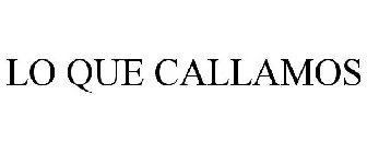 LO QUE CALLAMOS