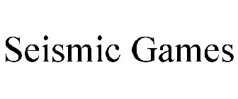 SEISMIC GAMES