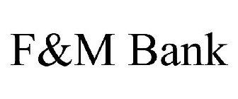 F&M BANK